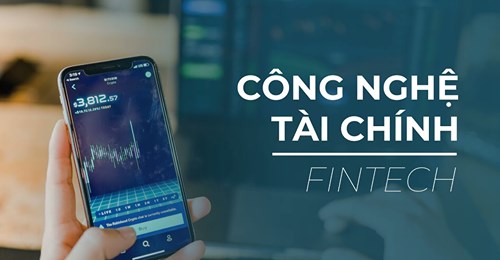 TUYỂN SINH CỬ NHÂN NGÀNH CÔNG NGHỆ TÀI CHÍNH FINTECH TRÌNH ĐỘ ĐẠI HỌC