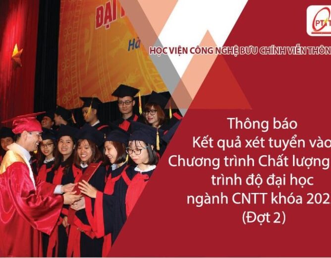 THÔNG BÁO TUYỂN SINH CHƯƠNG TRÌNH CHẤT LƯỢNG CAO (THEO TT23) TRÌNH ĐỘ ĐẠI HỌC NGÀNH CÔNG NGHỆ THÔNG TIN KHÓA 2022 (đợt 2)